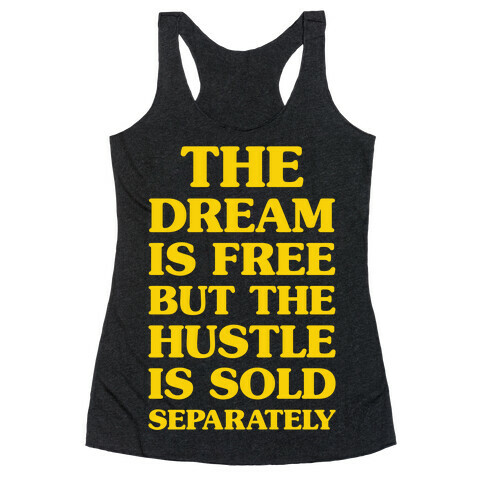 The Hustle Is Sold Separately Racerback Tank Top