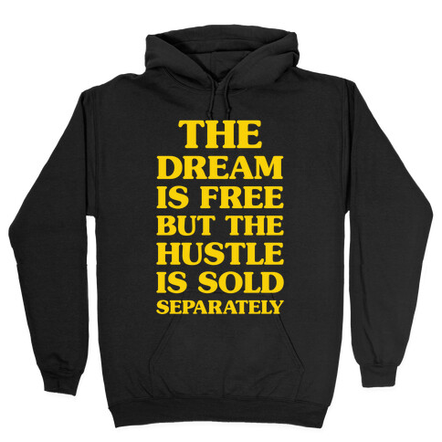 The Hustle Is Sold Separately Hooded Sweatshirt
