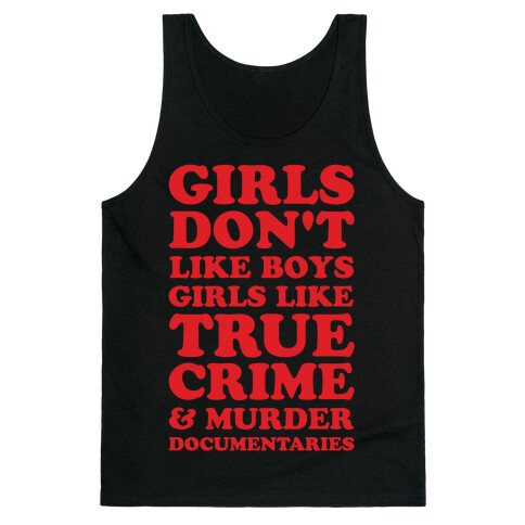 Girls Like True Crime Tank Top