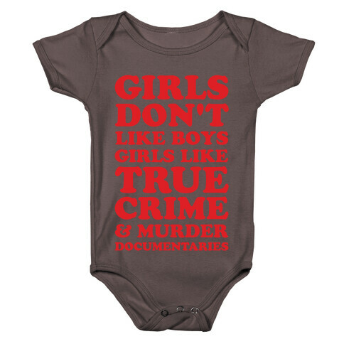 Girls Like True Crime Baby One-Piece