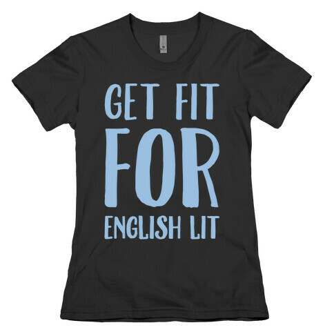 Get Fit For English Lit White Print Womens T-Shirt