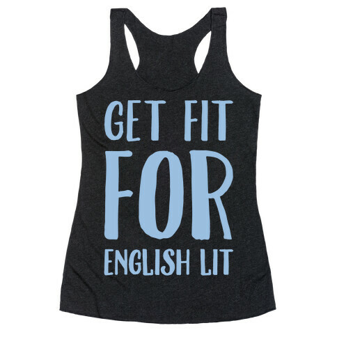 Get Fit For English Lit White Print Racerback Tank Top