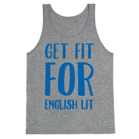 Get Fit For English Lit Tank Top