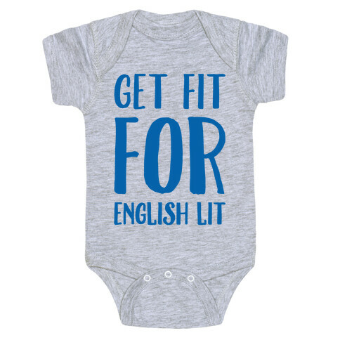 Get Fit For English Lit Baby One-Piece