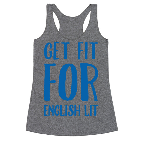Get Fit For English Lit Racerback Tank Top