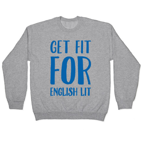 Get Fit For English Lit Pullover