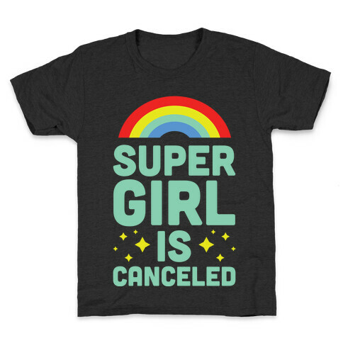 Supergirl is Canceled Kids T-Shirt