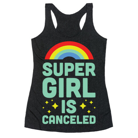 Supergirl is Canceled Racerback Tank Top