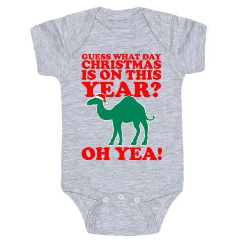 Guess What Day Christmas is on this Year? Baby One-Piece