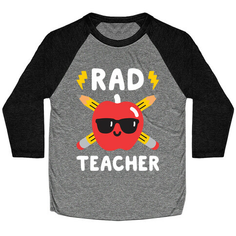 Rad Teacher Baseball Tee