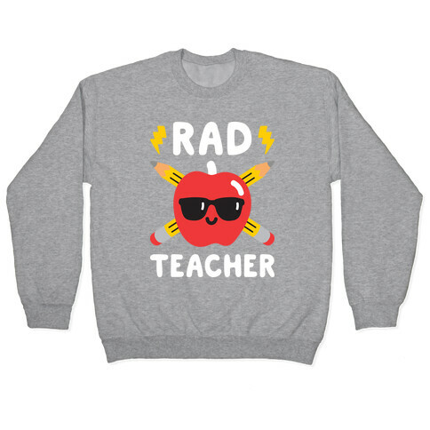 Rad Teacher Pullover