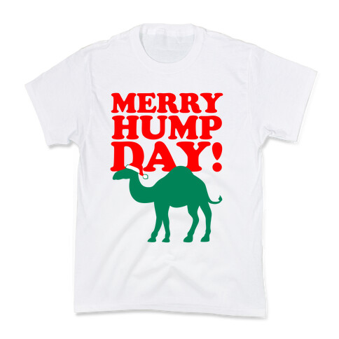 Merry Hump Day! Kids T-Shirt