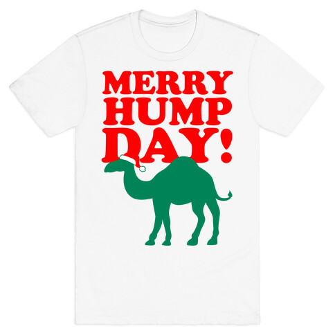 Merry Hump Day! T-Shirt