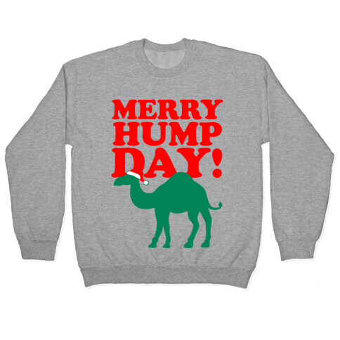 Merry Hump Day! Pullover