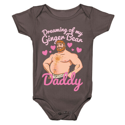 Dreaming of my Ginger Bear Daddy White Print Baby One-Piece