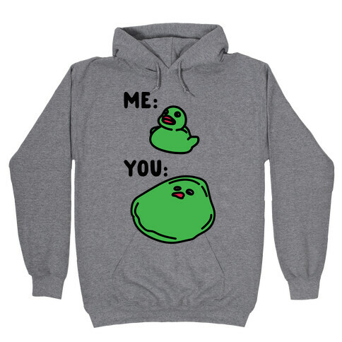 Me vs You Melting Ducky Meme Hooded Sweatshirt