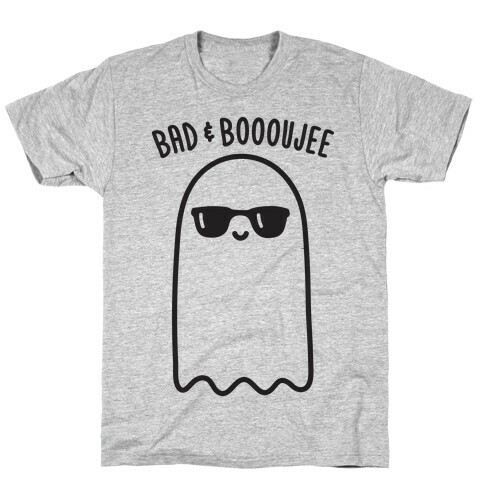 Bad & Boooujee T-Shirt