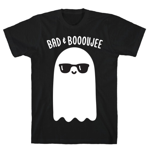 Bad & Boooujee T-Shirt