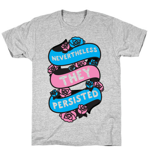 Nevertheless THEY Persisted Ribbon T-Shirt