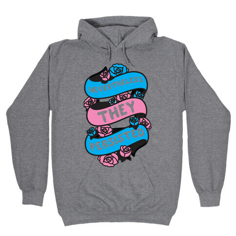 Nevertheless THEY Persisted Ribbon Hooded Sweatshirt