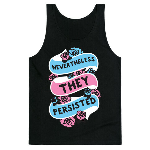 Nevertheless THEY Persisted Ribbon Tank Top