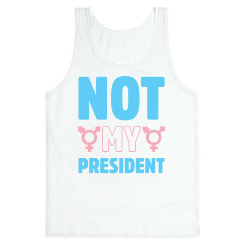 Not My President Trans Rights Tank Top