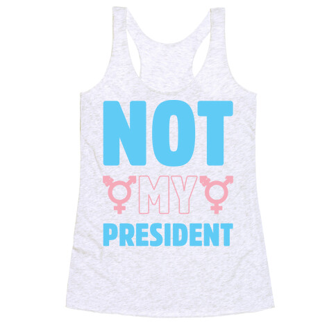 Not My President Trans Rights Racerback Tank Top