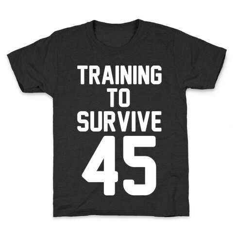 Training To Survive 45 White Print Kids T-Shirt