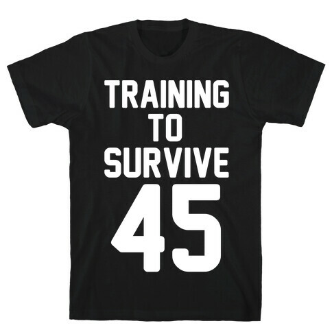 Training To Survive 45 White Print T-Shirt