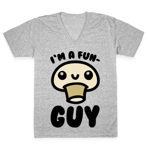 I'm A Fun Guy V-Neck Tee Shirt