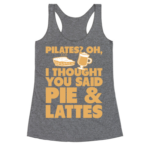 Pies & Latte Racerback Tank Top