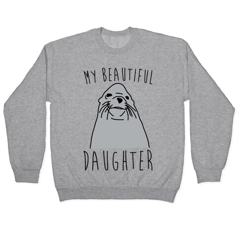 My Beautiful Daughter Pullover
