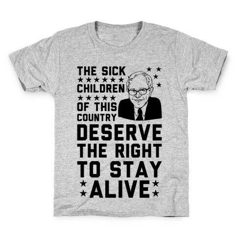 The Right To Stay Alive Bernie Kids T-Shirt