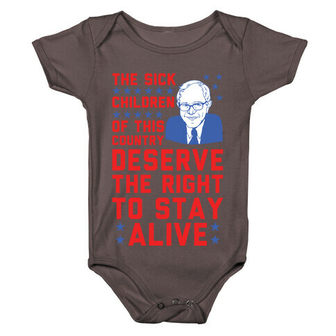 The Right To Stay Alive Bernie Baby One-Piece