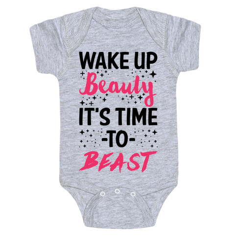 Wake Up Beauty It's Time To Beast Baby One-Piece