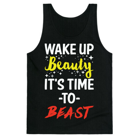 Wake Up Beauty It's Time To Beast Tank Top