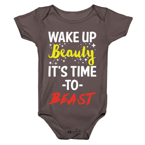 Wake Up Beauty It's Time To Beast Baby One-Piece