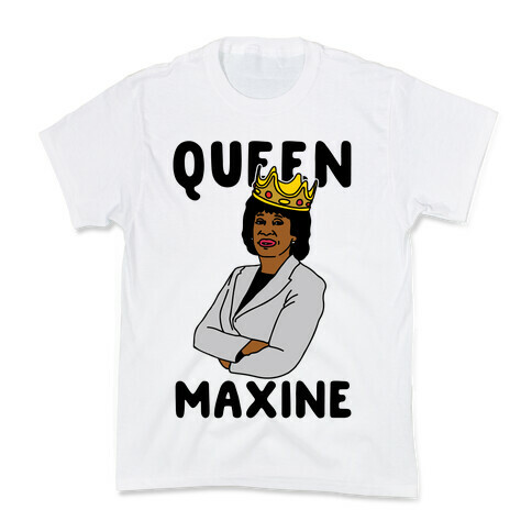 Queen Maxine Kids T-Shirt
