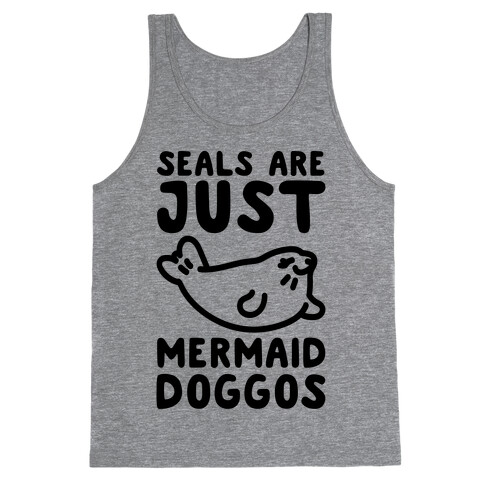 Seals Are Just Mermaid Doggos Tank Top