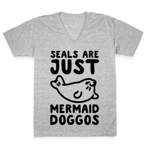 Seals Are Just Mermaid Doggos V-Neck Tee Shirt