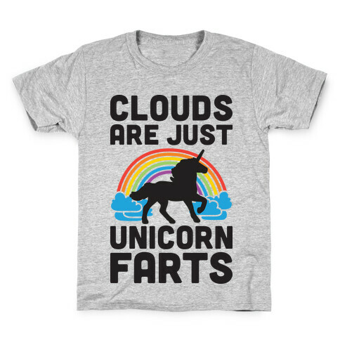 Clouds Are Just Unicorn Farts Kids T-Shirt