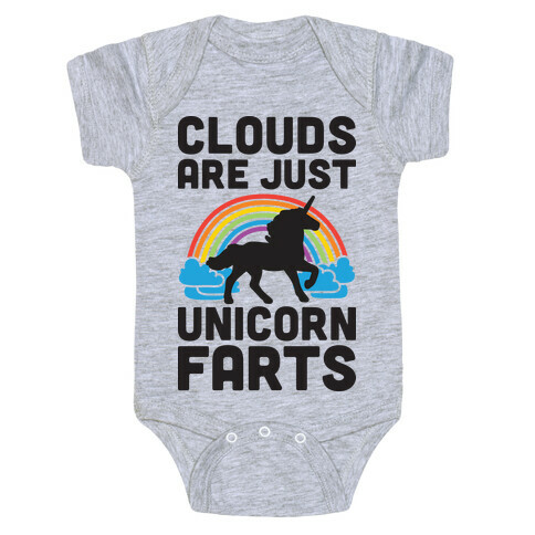 Clouds Are Just Unicorn Farts Baby One-Piece