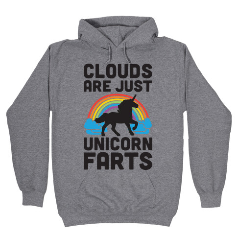 Clouds Are Just Unicorn Farts Hooded Sweatshirt