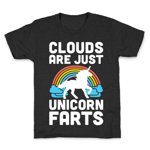 Clouds Are Just Unicorn Farts Kids T-Shirt