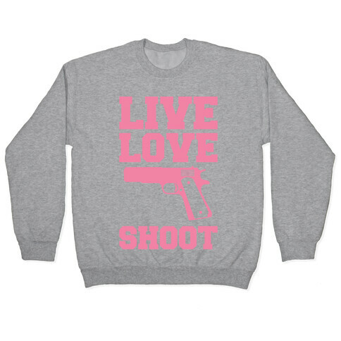 Live Love Shoot Pullover