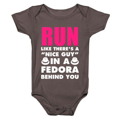 Run Like There's A "Nice Guy" In A Fedora Behind You (White Ink) Baby One-Piece