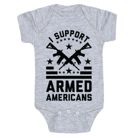 I Support Armed Americans Baby One-Piece
