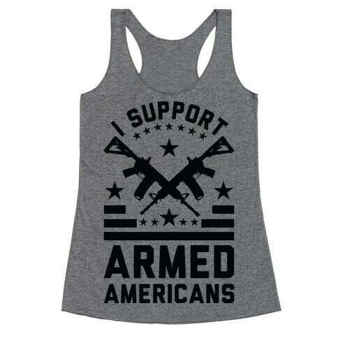 I Support Armed Americans Racerback Tank Top