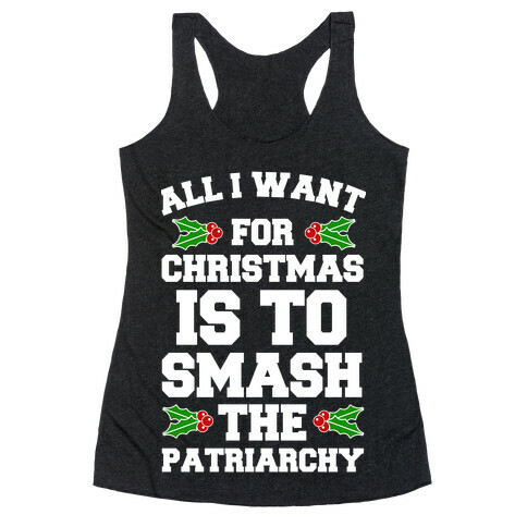 What I Want For Christmas.. Racerback Tank Top