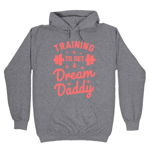 Training to Get a Dream Daddy Hooded Sweatshirt